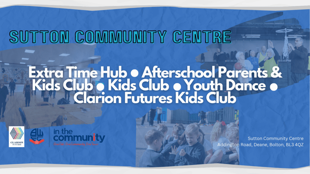 WHAT'S ON: Sutton Community Centre - Bolton Wanderers in the Community